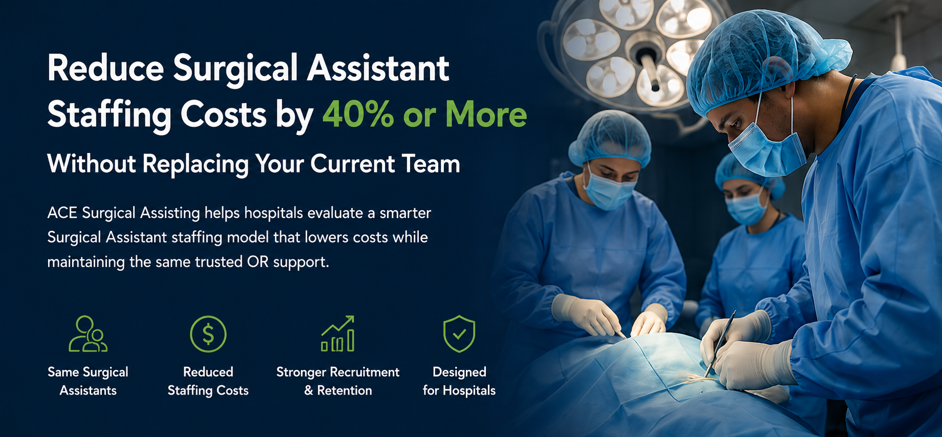 Reduce Surgical Assisting Staffing Cost